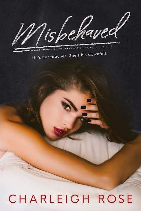Misbehaved by Charleigh Rose